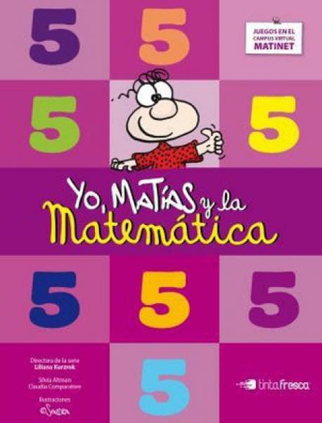 MATEMATICA 5 (YO MATIAS Y LA MATEMATICA)