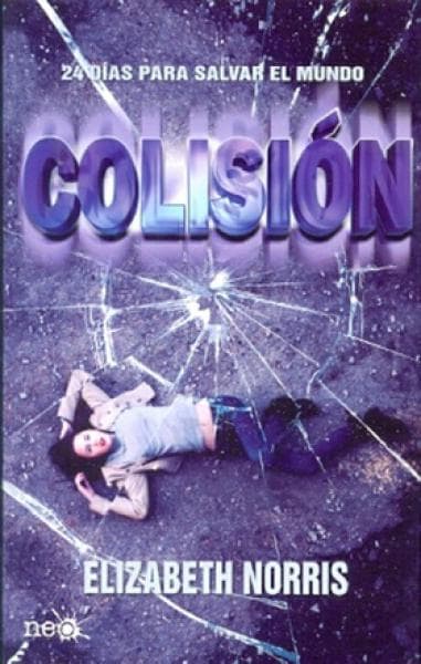 COLISION - 24 DIAS PARA SALVAR EL MUNDO