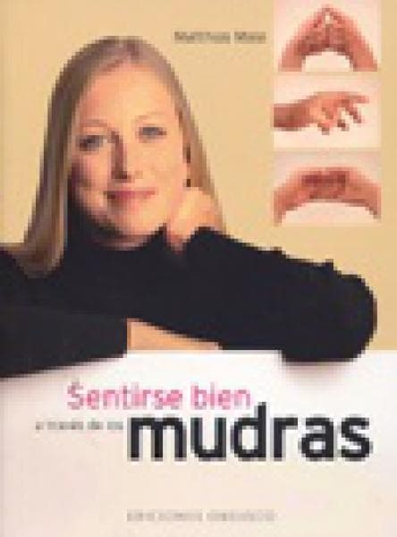 SENTIRSE BIEN A TRAVES DE LOS MUDRAS