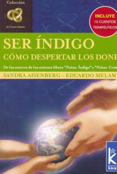 SER INDIGO, COMO DESPERTAR LOS DONES