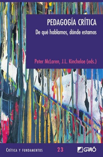 PEDAGOGIA CRITICA. DE QUE HABLAMOS,DONDE