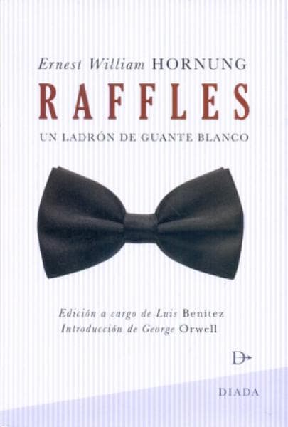RAFFLES - UN LADRON DE GUANTE BLANCO