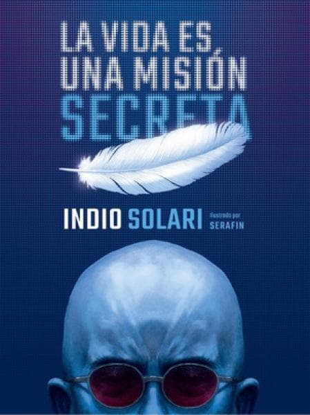 LA VIDA ES UNA MISION SECRETA