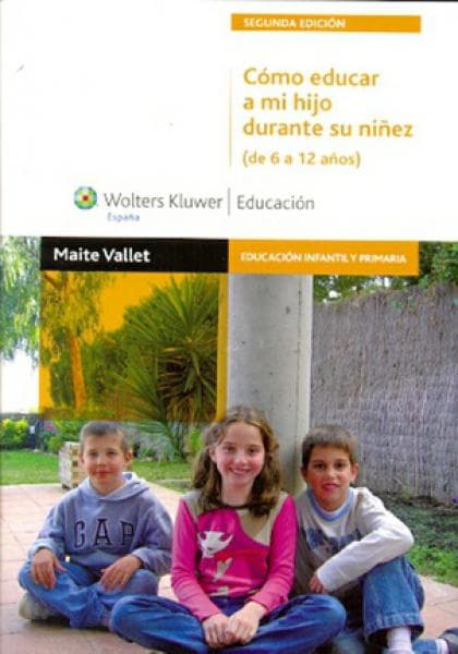 COMO EDUCAR A MI HIJO DURANTE SU NIÑEZ