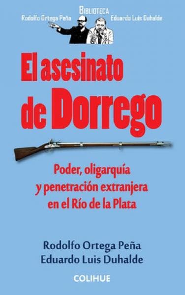 EL ASESINATO DE DORREGO