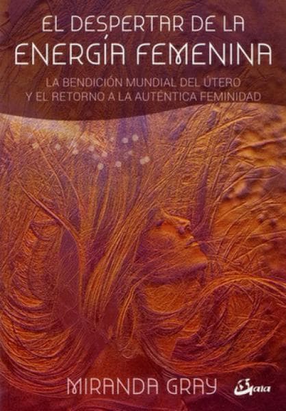 EL DESPERTAR DE LA ENERGIA FEMENINA