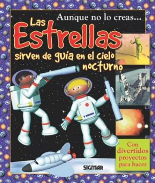 LAS ESTRELLAS SIRVEN DE GUIA...