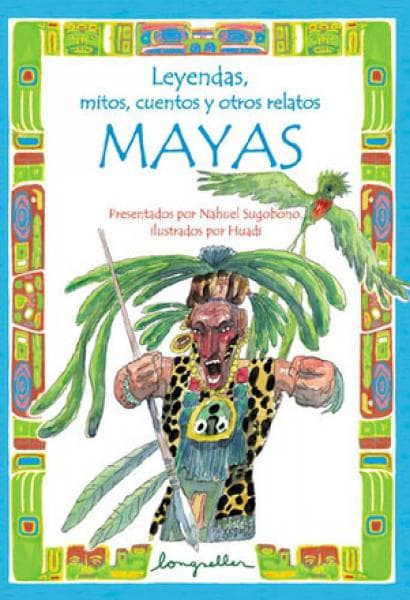 LEYENDAS,MITOS...MAYAS