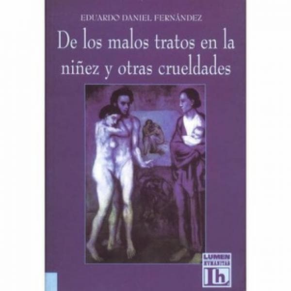 DE LOS MALOS TRATOS EN LA NIÑEZ Y...