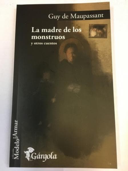 MADRE DE LOS MONSTRUOS Y OTROS CUENTOS