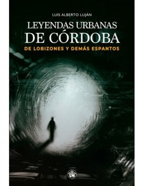 LEYENDAS URBANAS DE CORDOBA II