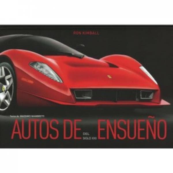 AUTOS DE ENSUEÑO DEL SIGLO XXI