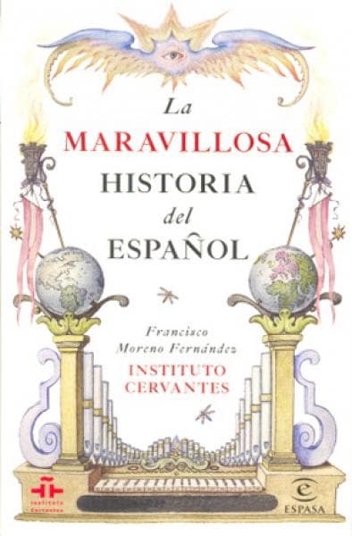MARAVILLOSA HISTORIA DEL ESPAÑOL, LA