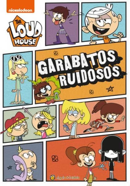 THE LOUD HOUSE - GARABATOS RUIDOSOS