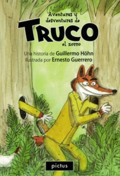 AVENTURAS Y DESVENTURAS DE TRUCO EL ...