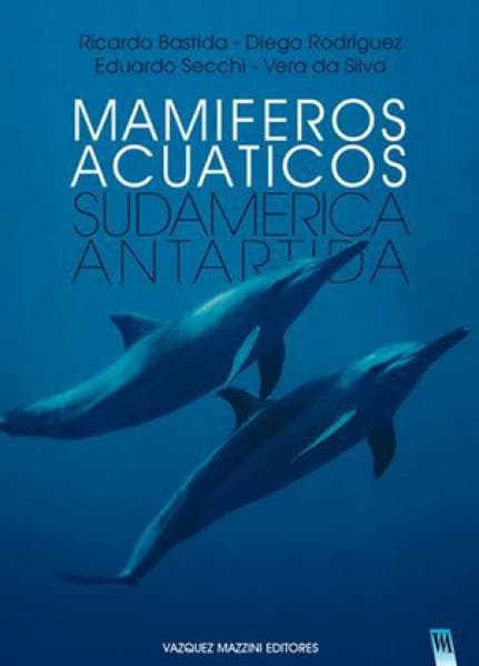 MAMIFEROS ACUATICOS DE SUDAMERICA Y ANTA