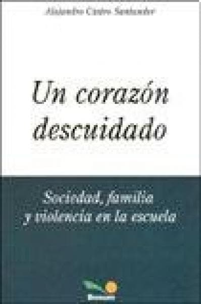 UN CORAZON DESCUIDADO