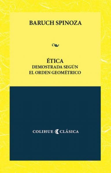 ETICA DEMOSTRADA SEGUN EL ORDEN GEOM.