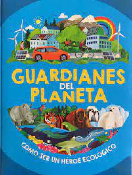 GUARDIANES DEL PLANETA