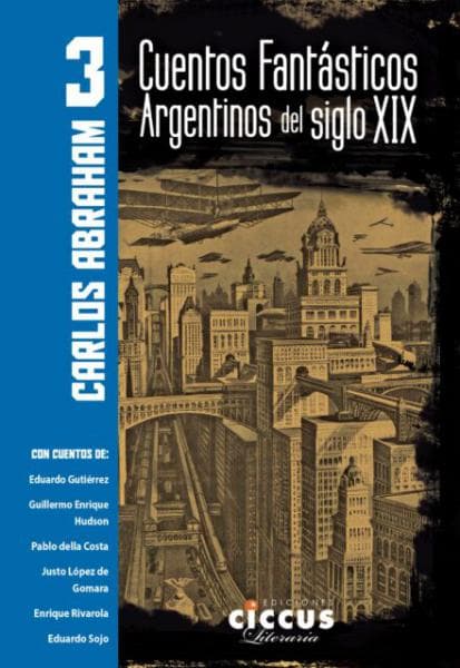 CUENTOS FANTASTICOS ARGENTINOS DEL ...