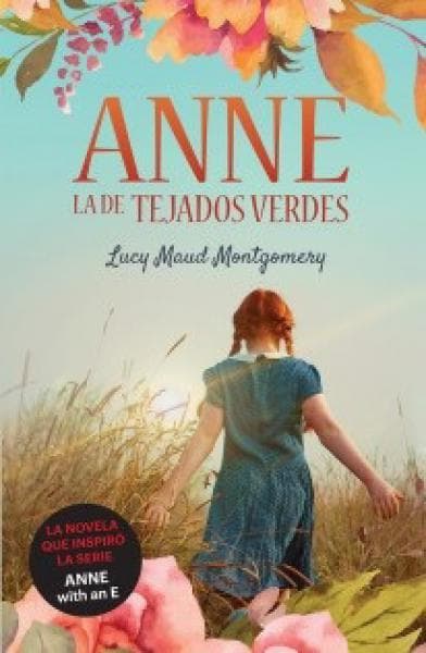 ANNE, LA DE TEJADOS VERDES