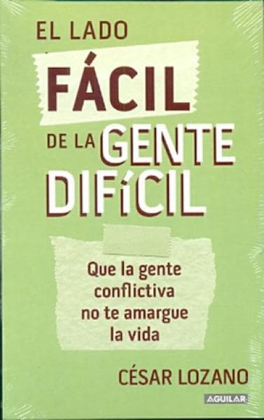 EL LADO FACIL DE LA GENTE DIFICIL