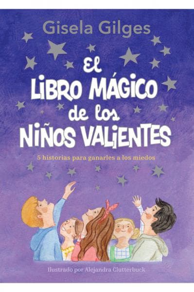 LIBRO MAGICO DE LOS NIÑOS VALIENTES
