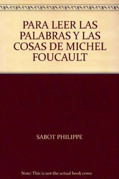 PARA LEER LAS PALABRAS Y LAS COSAS DE..