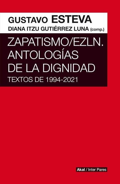 ZAPATISMO/EZLN.ANTOLOGIAS DE LA DIGNIDAD
