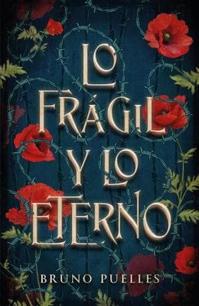 LO FRAGIL Y LO ETERNO