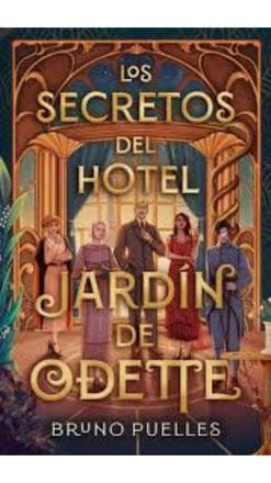 SECRETOS DEL HOTEL JARDIN DE ODETTE, LOS