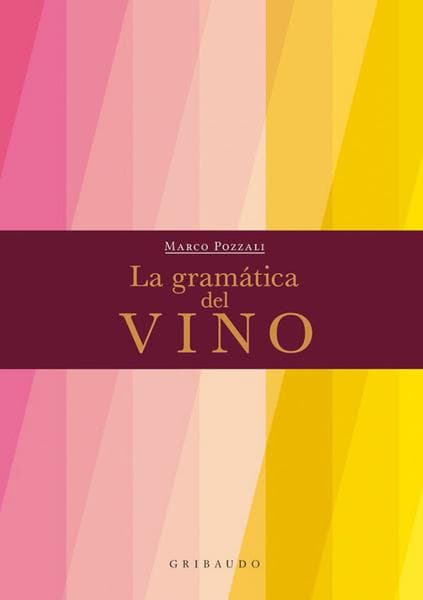 GRAMATICA DEL VINO, LA