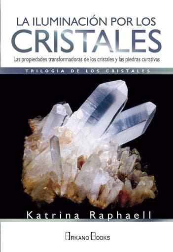 ILUMINACION POR LOS CRISTALES, LA