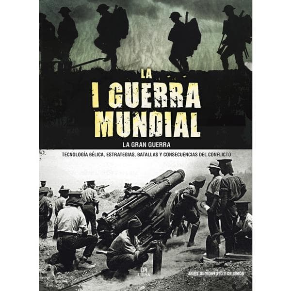 I GUERRA MUNDIAL,LA - LA GRAN GUERRA