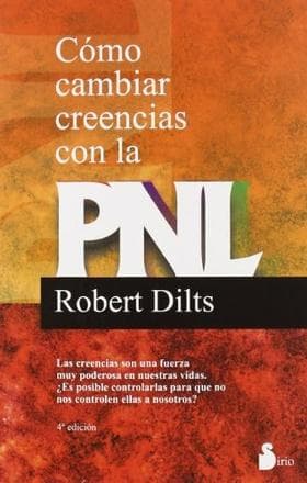 COMO CAMBIAR CREENCIAS CON LA PNL