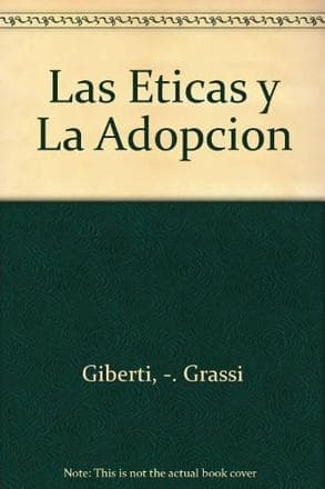 ETICAS Y LA ADOPCION, LAS