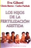 HIJOS DE LA FERTILIZACION ASISTIDA, LOS