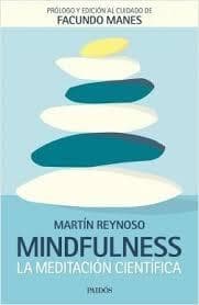 MINDFULNESS - LA MEDITACION CIENTIFICA