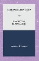 CAUTIVA - EL MATADERO, LA