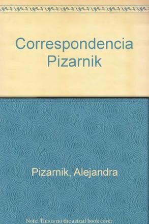 CORRESPONDENCIA PIZARNIK