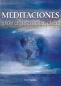 MEDITACIONES PARA TRASCENDER