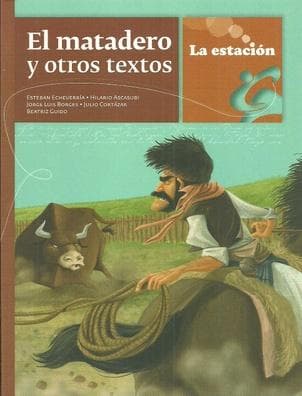 MATADERO Y OTROS TEXTOS, EL