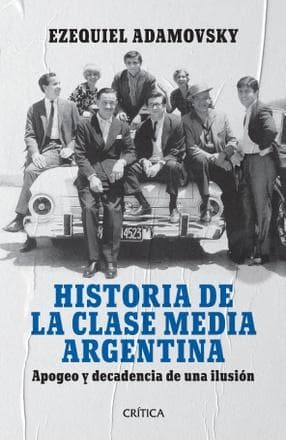 HISTORIA DE LA CLASE MEDIA ARG... 8ºED