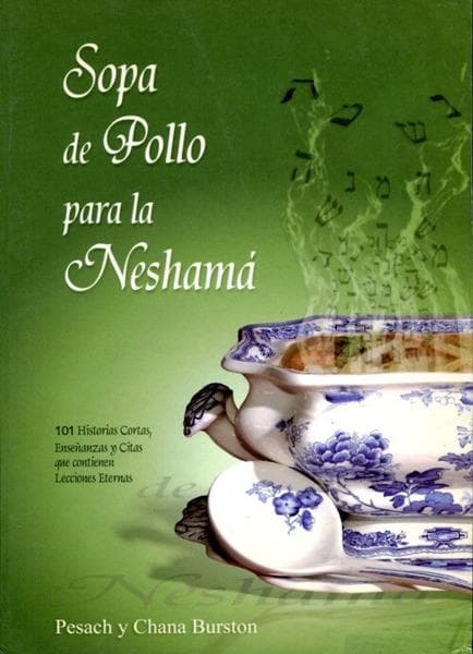SOPA DE POLLO PARA LA NESHAMA