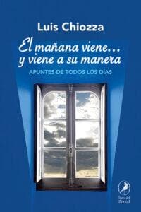MAÑANA VIENE ...Y VIENE A SU MANERA, EL