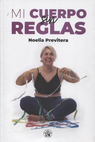 MI CUERPO SIN REGLAS