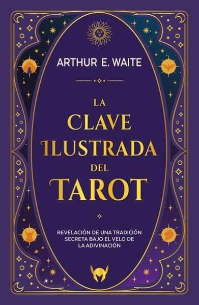 CLAVE ILUSTRADA DEL TAROT, LA