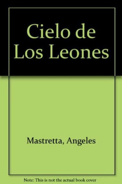 EL CIELO DE LOS LEONES