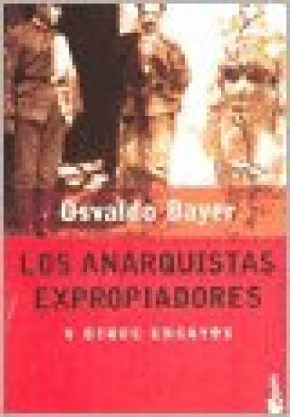 LOS ANARQUISTAS EXPROPIADORES