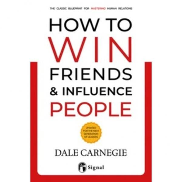 HOW TO WIN FRIENDS & INFLUENCE PEOPLE
